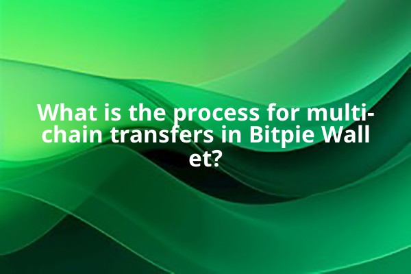 What is the process for multi-chain transfers in Bitpie Wallet?